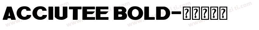 AcciuTEE Bold字体转换